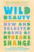 Kniha: Wild Beauty (Ntozake Shange). Simon & Schuster, 2022 Kniha: Wild Beauty (Ntozake Shange). Simon & Schuster, 2022