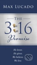 Kniha: The 3:16 Promise (Max Lucado). Thomas Nelson Publishers, 2022 Kniha: The 3:16 Promise (Max Lucado). Thomas Nelson Publishers, 2022