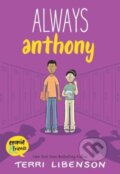 Kniha: Always Anthony (Terri Libenson). Balzer + Bray, 2024 Kniha: Always Anthony (Terri Libenson). Balzer + Bray, 2024