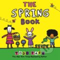 Kniha: The Spring Book (Todd Parr). , 2021 Kniha: The Spring Book (Todd Parr). , 2021