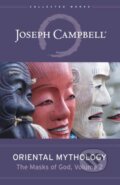 Kniha: Oriental Mythology (Joseph Campbell). New World Library, 2021 Kniha: Oriental Mythology (Joseph Campbell). New World Library, 2021