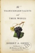 Kniha: The Transcendentalists and Their World (Robert A. Gross). Farrar, Straus and Giroux, 2021 Kniha: The Transcendentalists and Their World (Robert A. Gross). Farrar, Straus and Giroux, 2021
