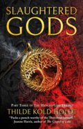 Kniha: Slaughtered Gods (Thilde Kold Holdt). Solaris, 2022 Kniha: Slaughtered Gods (Thilde Kold Holdt). Solaris, 2022