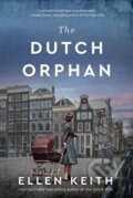 Kniha: The Dutch Orphan (Ellen Keith). HarperCollins Publishers, 2023 Kniha: The Dutch Orphan (Ellen Keith). HarperCollins Publishers, 2023