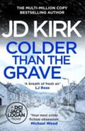 Kniha: Colder than the Grave (JD Kirk). Canelo, 2024 Kniha: Colder than the Grave (JD Kirk). Canelo, 2024