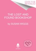 Kniha: The Lost and Found Bookshop (Susan Wiggs). , 2021 Kniha: The Lost and Found Bookshop (Susan Wiggs). , 2021