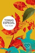 Kniha: The Year (Tomas Espedal). Seagull Books London Ltd, 2021 Kniha: The Year (Tomas Espedal). Seagull Books London Ltd, 2021