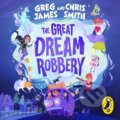 Kniha: The Great Dream Robbery (Greg James a Chris Smith). Puffin Books, 2021 Kniha: The Great Dream Robbery (Greg James a Chris Smith). Puffin Books, 2021