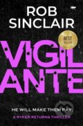 Kniha: Vigilante (Rob Sinclair). , 2022 Kniha: Vigilante (Rob Sinclair). , 2022