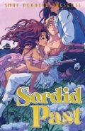Kniha: Smut Peddler Presents: Sordid Past (Andrea Purcell). Iron Circus Comics, 2022 Kniha: Smut Peddler Presents: Sordid Past (Andrea Purcell). Iron Circus Comics, 2022