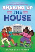 Kniha: Shaking Up the House (Yamile Saied Mendez). HarperCollins, 2022 Kniha: Shaking Up the House (Yamile Saied Mendez). HarperCollins, 2022