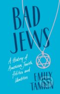 Kniha: Bad Jews (Emily Tamkin). , 2022 Kniha: Bad Jews (Emily Tamkin). , 2022