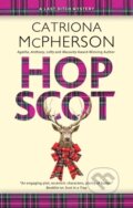 Kniha: Hop Scot (Catriona McPherson). Severn House, 2024 Kniha: Hop Scot (Catriona McPherson). Severn House, 2024