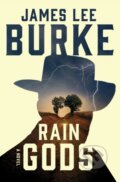 Kniha: Rain Gods (James Lee Burke). Simon & Schuster, 2021 Kniha: Rain Gods (James Lee Burke). Simon & Schuster, 2021