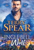 Kniha: Jingle Bell Wolf (Terry Spear). Sourcebooks Casablanca, 2021 Kniha: Jingle Bell Wolf (Terry Spear). Sourcebooks Casablanca, 2021