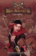 Kniha: A Man Among Ye Volume 1 (Stephanie Phillips). Image Comics, 2021 Kniha: A Man Among Ye Volume 1 (Stephanie Phillips). Image Comics, 2021