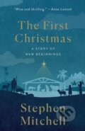 Kniha: The First Christmas (Stephen Mitchell). St. Martin´s Press, 2022 Kniha: The First Christmas (Stephen Mitchell). St. Martin´s Press, 2022