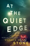Kniha: At the Quiet Edge (Victoria Helen Stone). Lake Union Publishing, 2022 Kniha: At the Quiet Edge (Victoria Helen Stone). Lake Union Publishing, 2022
