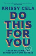 Kniha: Do This for You (Krissy Cela). Aster, 2022 Kniha: Do This for You (Krissy Cela). Aster, 2022