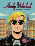 Kniha: Andy Warhol: A Graphic Biography (Michele Botton). Frances Lincoln, 2024 Kniha: Andy Warhol: A Graphic Biography (Michele Botton). Frances Lincoln, 2024