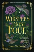 Kniha: Whispers Most Foul (Emma MacDonald). Michael Joseph, 2024 Kniha: Whispers Most Foul (Emma MacDonald). Michael Joseph, 2024