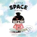 Kniha: A Little Space for Me (Jennifer Gray Olson). Roaring Brook, 2020 Kniha: A Little Space for Me (Jennifer Gray Olson). Roaring Brook, 2020