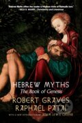 Kniha: Hebrew Myths (Raphael Patai a Robert Graves). Seven Stories, 2022 Kniha: Hebrew Myths (Raphael Patai a Robert Graves). Seven Stories, 2022