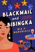 Kniha: Blackmail and Bibingka (Mia P. Manansala). , 2022 Kniha: Blackmail and Bibingka (Mia P. Manansala). , 2022