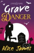 Kniha: Grave Danger (Alice James). Solaris, 2023 Kniha: Grave Danger (Alice James). Solaris, 2023