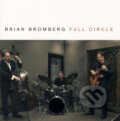 Hudební CD: Brian Bromberg: Full Circle (Bertus). Bertus, 2016 Hudební CD: Brian Bromberg: Full Circle (Bertus). Bertus, 2016