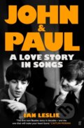 Kniha: John and Paul (Ian Leslie). Faber and Faber, 2025 Kniha: John and Paul (Ian Leslie). Faber and Faber, 2025