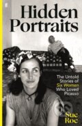 Kniha: Hidden Portraits (Sue Roe). Faber and Faber, 2025 Kniha: Hidden Portraits (Sue Roe). Faber and Faber, 2025