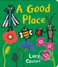 Kniha: A Good Place (Lucy Cousins). Walker books, 2025 Kniha: A Good Place (Lucy Cousins). Walker books, 2025