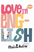 Kniha: Love in English (Maria E. Andreu). HarperCollins, 2022 Kniha: Love in English (Maria E. Andreu). HarperCollins, 2022