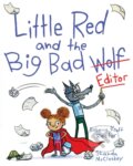 Kniha: Little Red and the Big Bad Editor (Rebecca Kraft Rector). Aladdin, 2022 Kniha: Little Red and the Big Bad Editor (Rebecca Kraft Rector). Aladdin, 2022