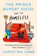 Kniha: The Prince Rupert Hotel for the Homeless, 2022 Kniha: The Prince Rupert Hotel for the Homeless, 2022