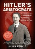 Kniha: Hitler's Aristocrats (Susan Ronald). Amberley Publishing, 2023 Kniha: Hitler's Aristocrats (Susan Ronald). Amberley Publishing, 2023