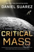 Kniha: Critical Mass (Daniel Suarez). , 2023 Kniha: Critical Mass (Daniel Suarez). , 2023