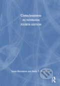 Kniha: Consciousness (Emily T. Troscianko a Susan Blackmore). Routledge, 2024 Kniha: Consciousness (Emily T. Troscianko a Susan Blackmore). Routledge, 2024