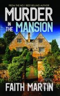 Kniha: Murder In The Mansion (Faith Martin). , 2021 Kniha: Murder In The Mansion (Faith Martin). , 2021