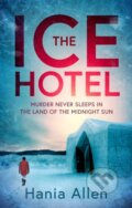 Kniha: The Ice Hotel (Hania Allen). Constable, 2021 Kniha: The Ice Hotel (Hania Allen). Constable, 2021