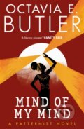 Kniha: Mind of My Mind (Octavia E. Butler). Headline Book, 2021 Kniha: Mind of My Mind (Octavia E. Butler). Headline Book, 2021