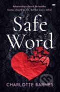 Kniha: Safe Word (Charlotte Barnes). Open Road Media, 2022 Kniha: Safe Word (Charlotte Barnes). Open Road Media, 2022