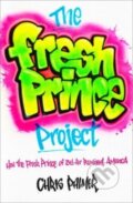 Kniha: The Fresh Prince Project (Chris Palmer). Atria Books, 2023 Kniha: The Fresh Prince Project (Chris Palmer). Atria Books, 2023