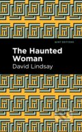 Kniha: The Haunted Woman (David Lindsay). , 2021 Kniha: The Haunted Woman (David Lindsay). , 2021