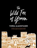 Kniha: The Wild Fox of Yemen (Threa Almontaser). Graywolf, 2021 Kniha: The Wild Fox of Yemen (Threa Almontaser). Graywolf, 2021