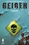 Kniha: Geiger, Volume 1 (Geoff Johns). Image Comics, 2021 Kniha: Geiger, Volume 1 (Geoff Johns). Image Comics, 2021