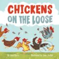 Kniha: Chickens on the Loose (Jane Kurtz). West Margin Press, 2021 Kniha: Chickens on the Loose (Jane Kurtz). West Margin Press, 2021