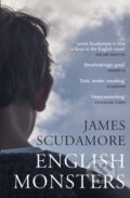 Kniha: English Monsters (James Scudamore). Vintage, 2021 Kniha: English Monsters (James Scudamore). Vintage, 2021