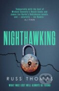 Kniha: Nighthawking (Russ Thomas). Simon & Schuster, 2021 Kniha: Nighthawking (Russ Thomas). Simon & Schuster, 2021